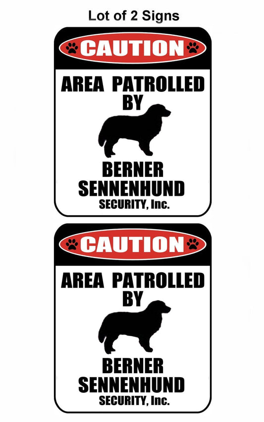 2-Count Caution Area Patrolled by a Berner Sennenhund 9 inch x 11.5 inch Laminated Dog Sign
