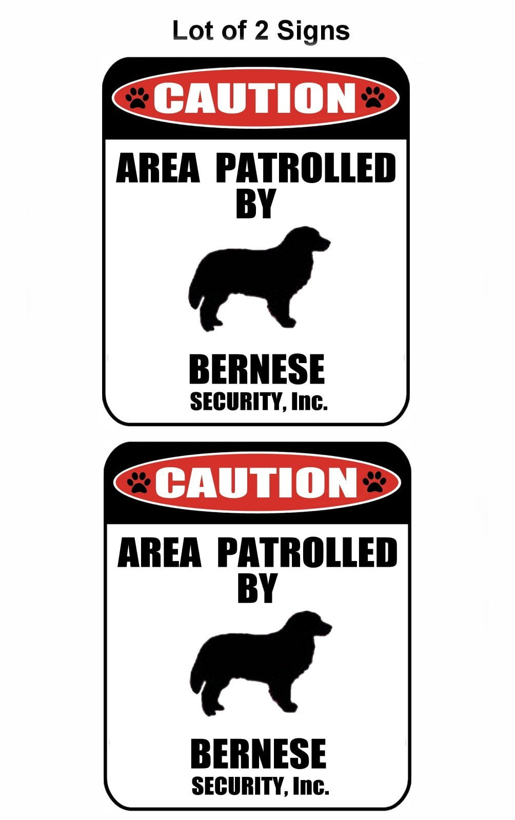 2-Count Caution Area Patrolled by a Bernese 9 inch x 11.5 inch Laminated Dog Sign