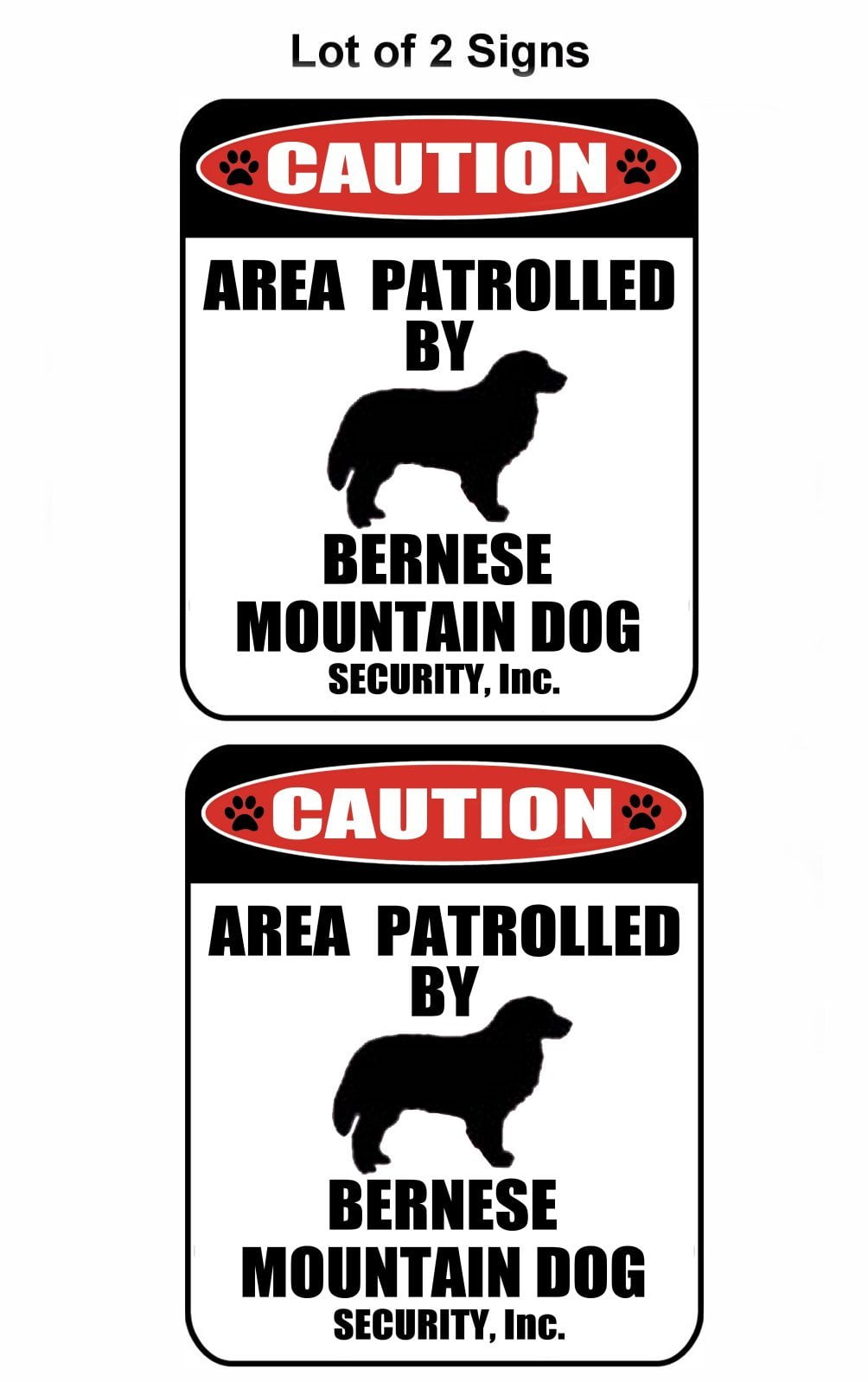 2-Count Caution Area Patrolled by a Bernese Mountain Dog 9 inch x 11.5 inch Laminated Dog Sign