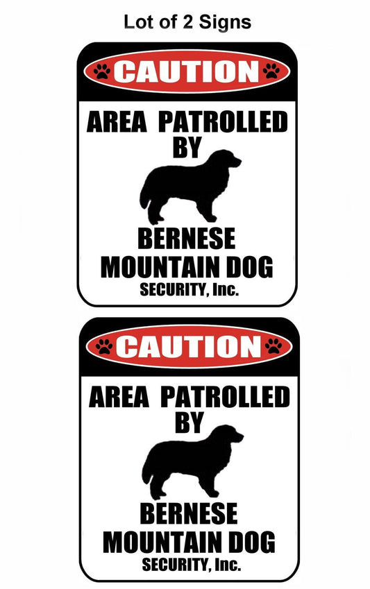2-Count Caution Area Patrolled by a Bernese Mountain Dog 9 inch x 11.5 inch Laminated Dog Sign