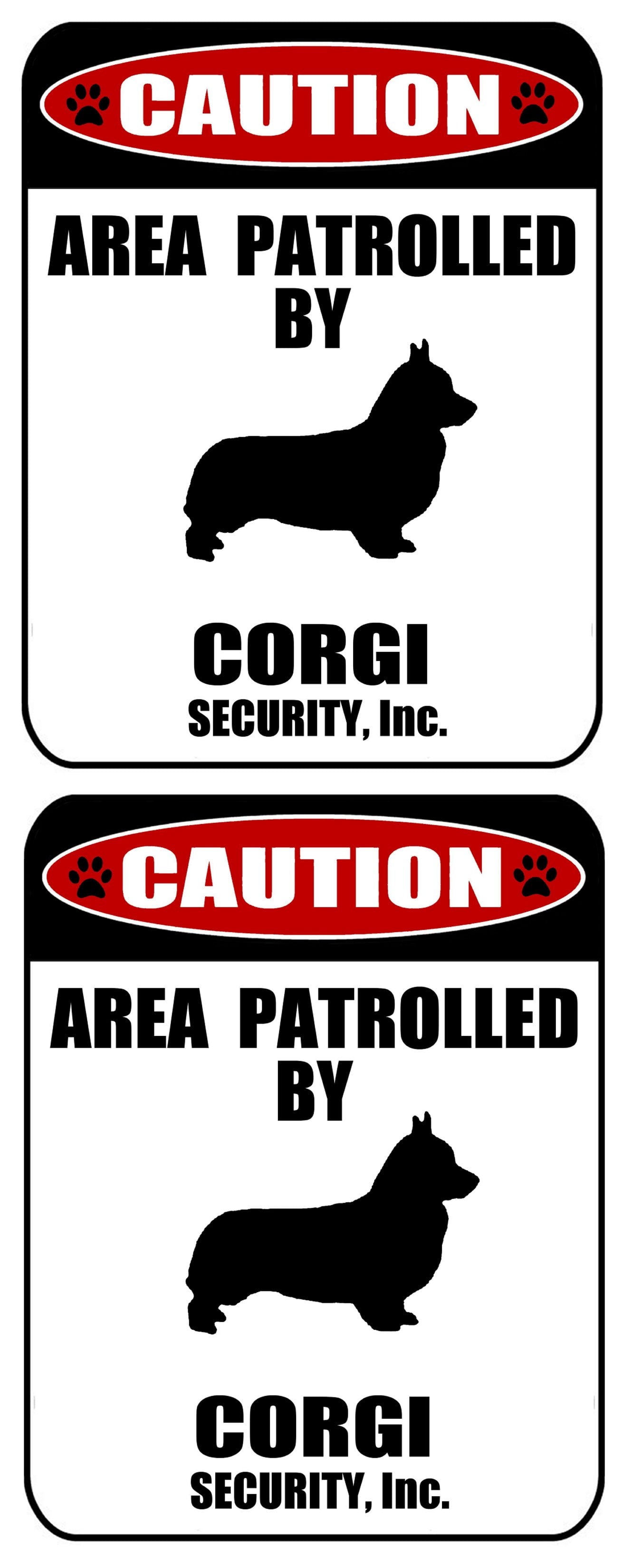 2-Count Caution Area Patrolled by a Corgi 9 inch x 11.5 inch Laminated Dog Sign