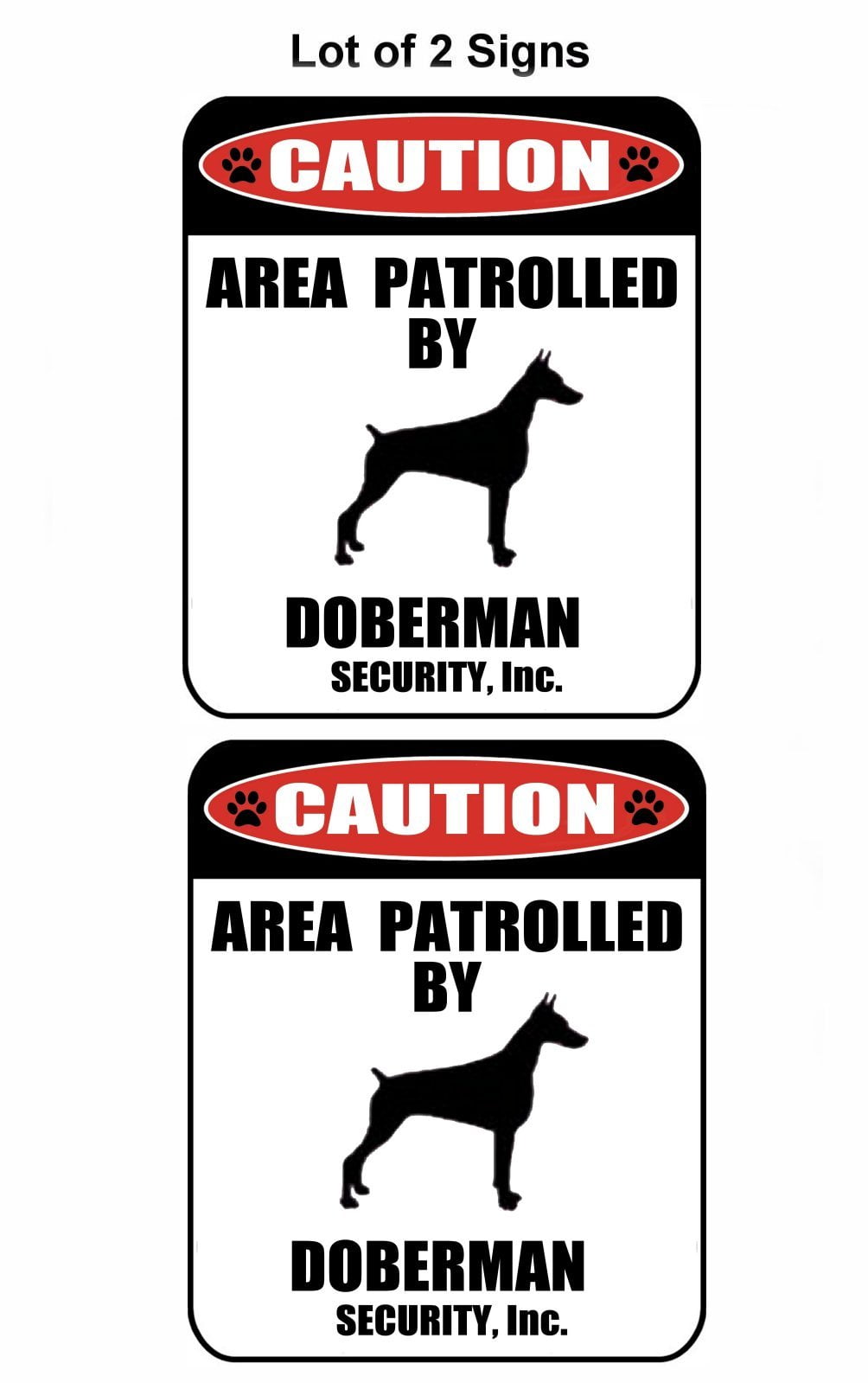 2-Count Caution Area Patrolled by a Doberman 9 inch x 11.5 inch Laminated Dog Sign