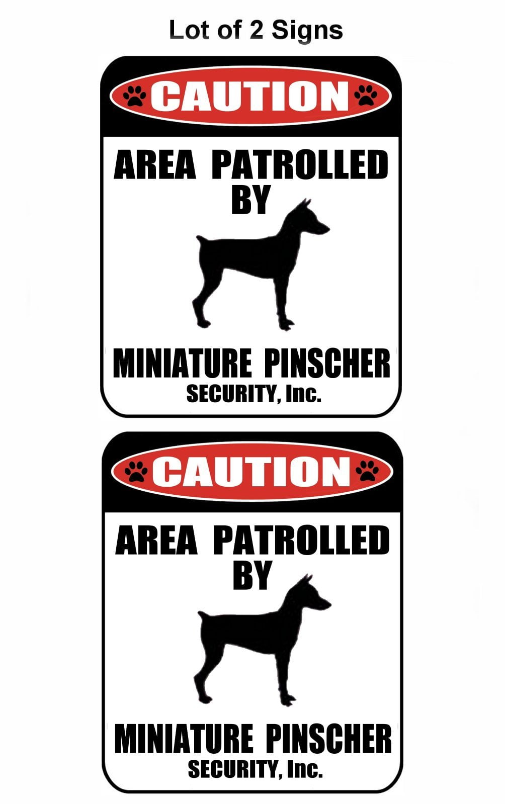 2-Count Caution Area Patrolled by a Miniature Pinscher 9 inch x 11.5 inch Laminated Dog Sign