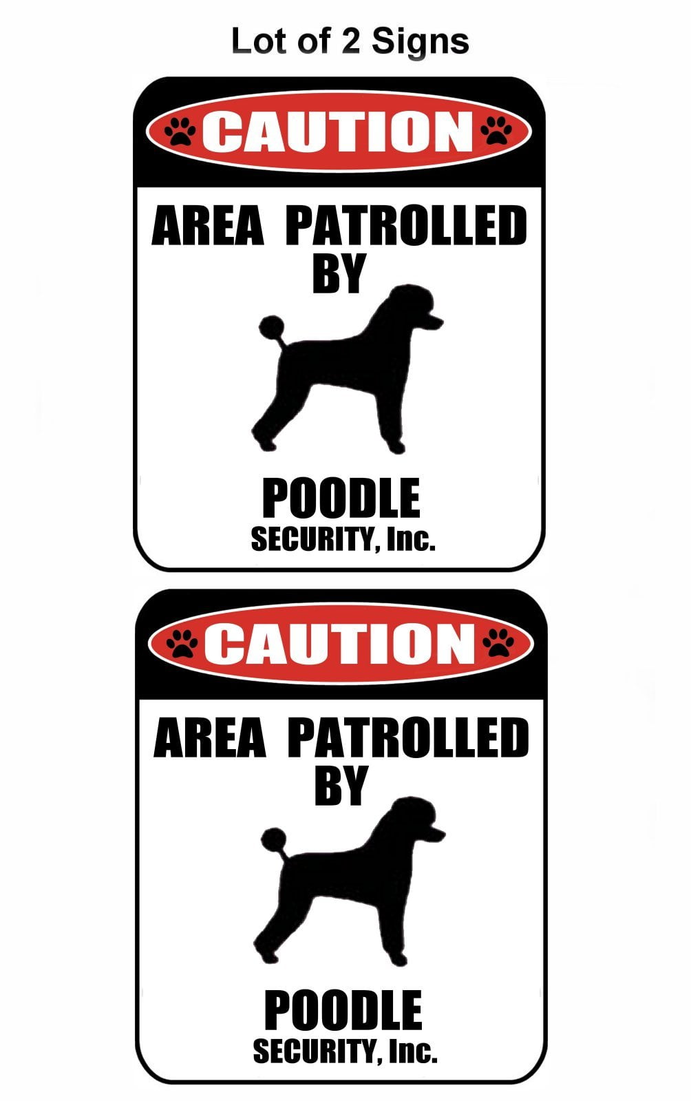 2-Count Caution Area Patrolled by a Poodle 9 inch x 11.5 inch Laminated Dog Sign