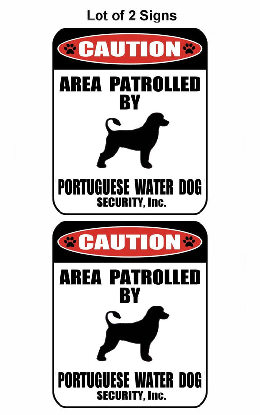 2-Count Caution Area Patrolled by a Portuguese Water Dog 9 inch x 11.5 inch Laminated Dog Sign