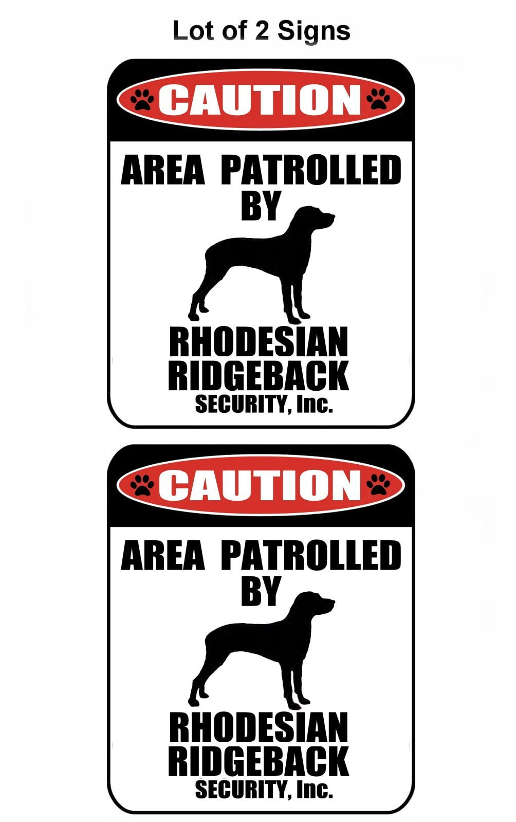 2-Count Caution Area Patrolled by a Rhodesian Ridgeback 9 inch x 11.5 inch Laminated Dog Sign