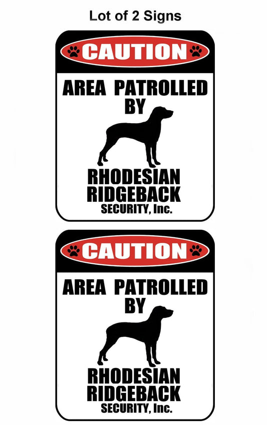 2-Count Caution Area Patrolled by a Rhodesian Ridgeback 9 inch x 11.5 inch Laminated Dog Sign