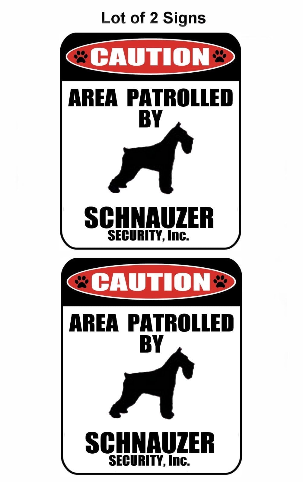 2-Count Caution Area Patrolled by a Schnauzer 9 inch x 11.5 inch Laminated Dog Sign