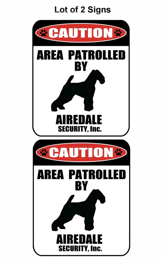 2-Count Caution Area Patrolled by an Airedale 9 inch x 11.5 inch Laminated Dog Sign