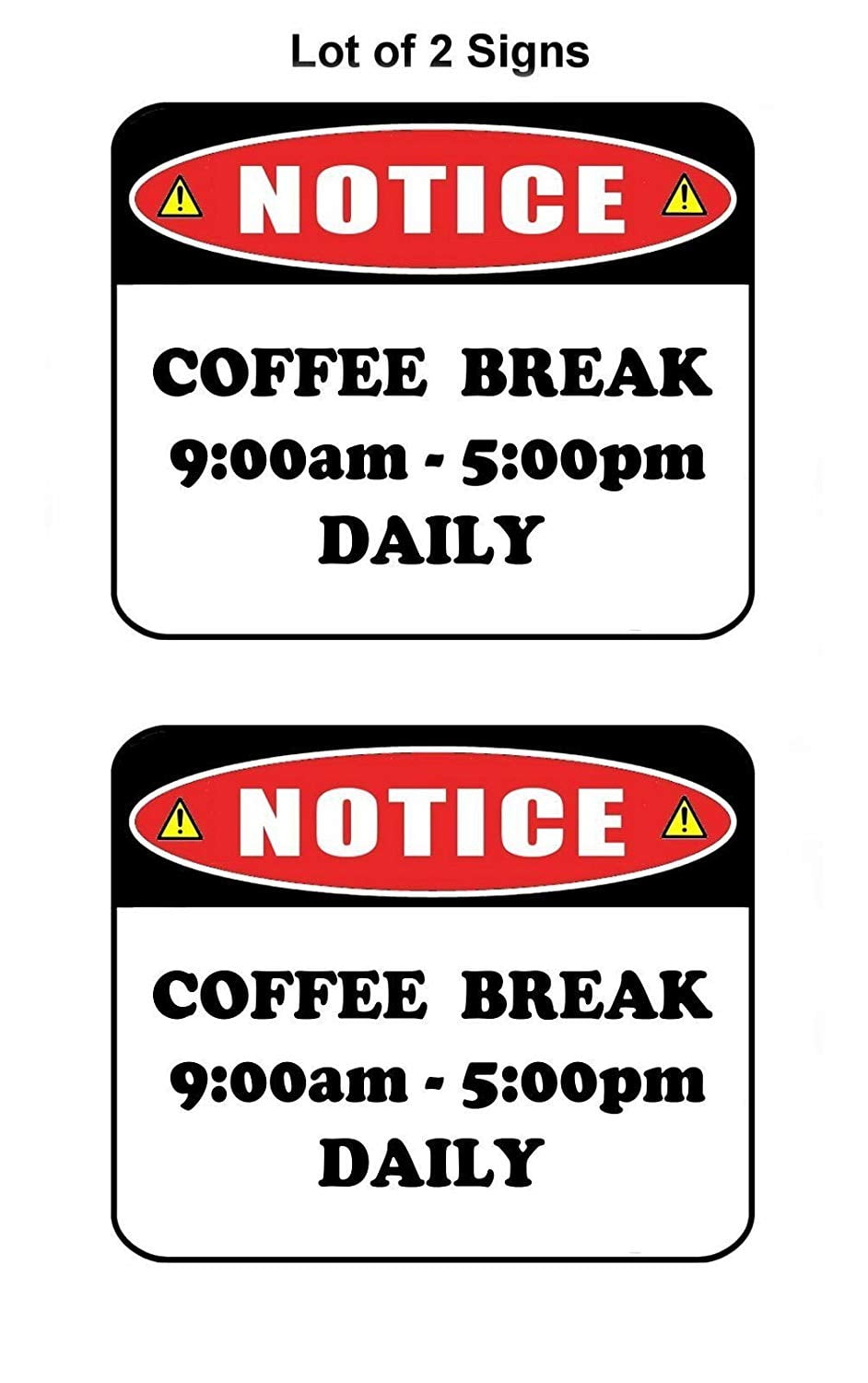 Coffee Break 9am-5pm Daily 11.5" x 9" Laminated Funny Sign - 2 Pack