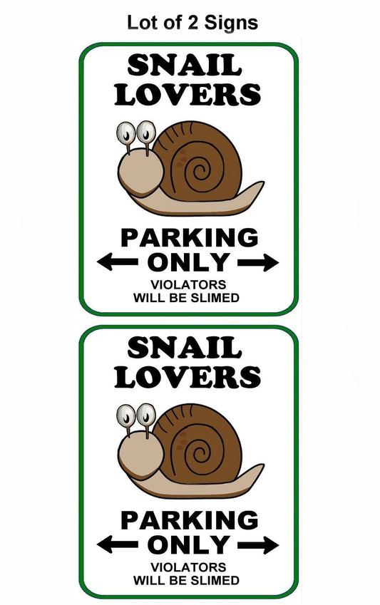 Snail Lovers Parking Only (v1) 11.5" x 9" Laminated Funny Sign - 2 Pack