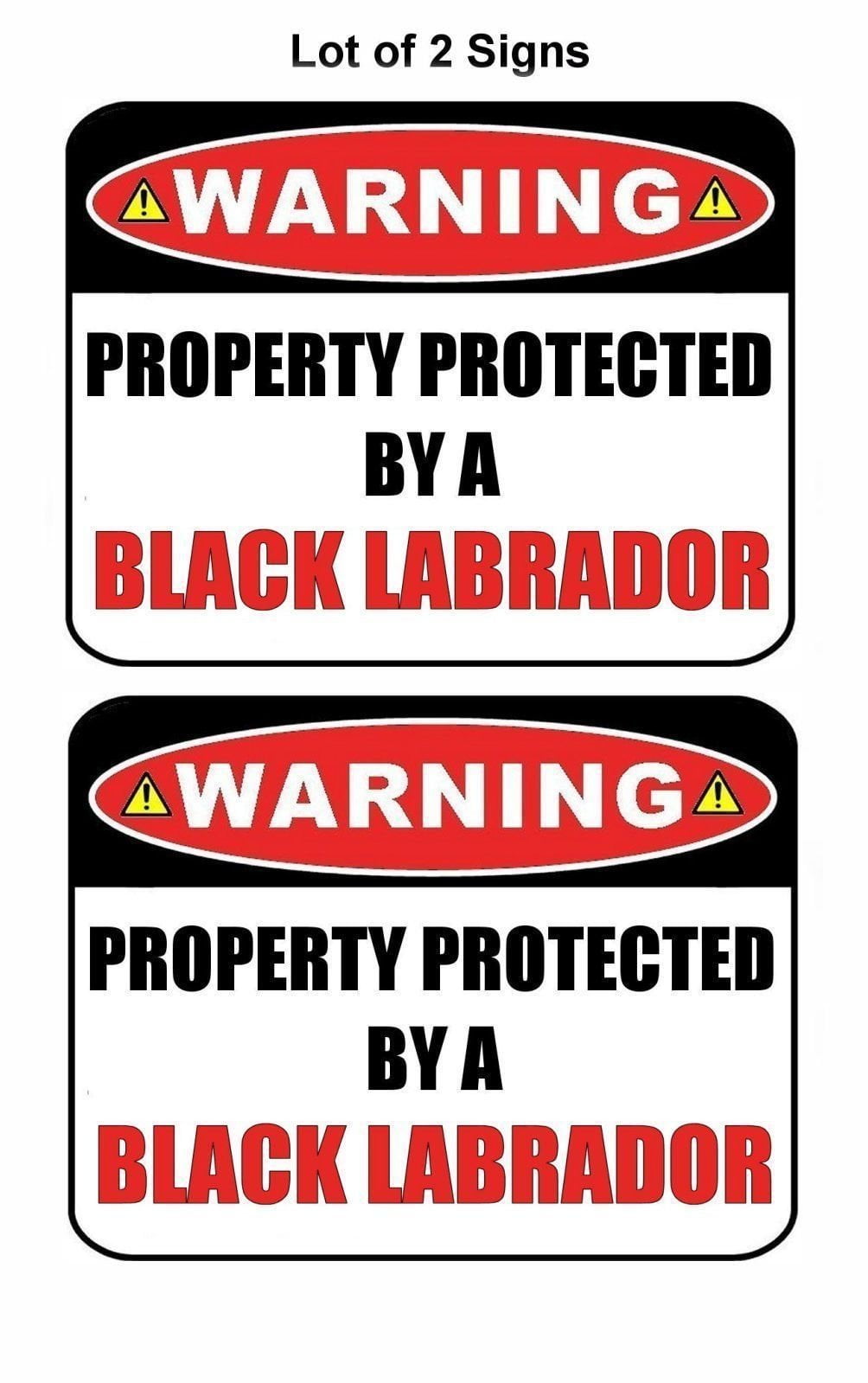 2-Count Warning Property Protected by a Black Labrador 9 inch x 11.5 inch Laminated Dog Sign
