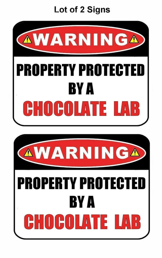 2-Count Warning Property Protected by a Chocolate Lab 9 inch x 11.5 inch Laminated Dog Sign
