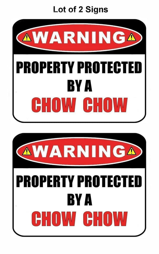 2-Count Warning Property Protected by a Chow Chow 9 inch x 11.5 inch Laminated Dog Sign