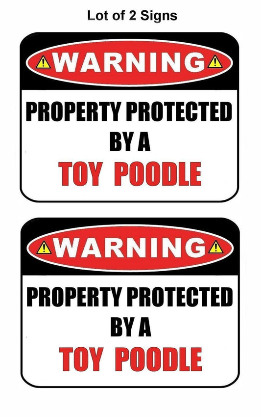 2-Count Warning Property Protected by a Toy Poodle 9 inch x 11.5 inch Laminated Dog Sign