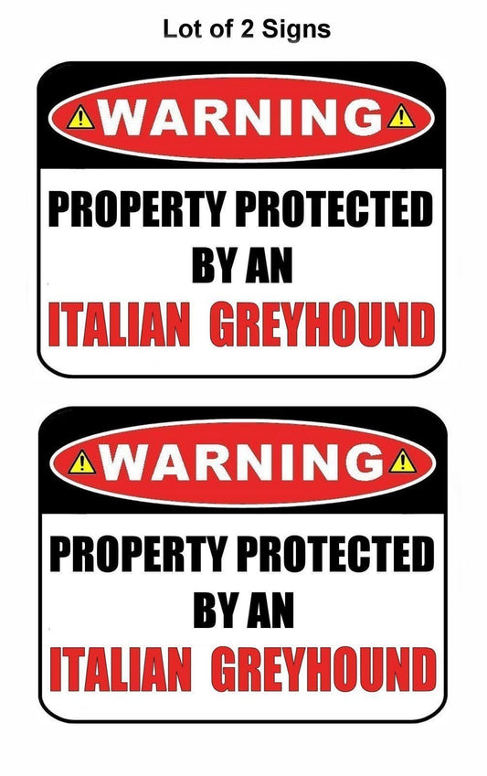 2-Count Warning Property Protected by an Italian Greyhound 9 inch x 11.5 inch Laminated Dog Sign