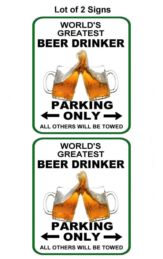 World`s Greatest Beer Drinker Parking Only (v1) 11.5" x 9" Laminated Funny Sign - 2 Pack