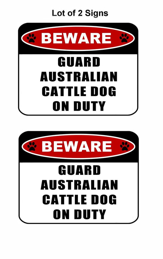 Beware Guard Australian Cattle Dog (v2) on Duty 11.5 inch x 9 inch Laminated Dog Sign - 2 Pack