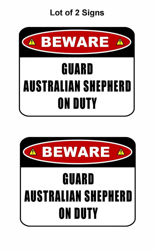 Beware Guard Australian Shepherd (v2) on Duty 11.5 inch x 9 inch Laminated Dog Sign - 2 Pack