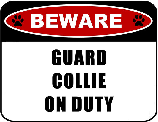 Beware Guard Collie (v2) on Duty 11.5 inch x 9 inch Laminated Dog Sign