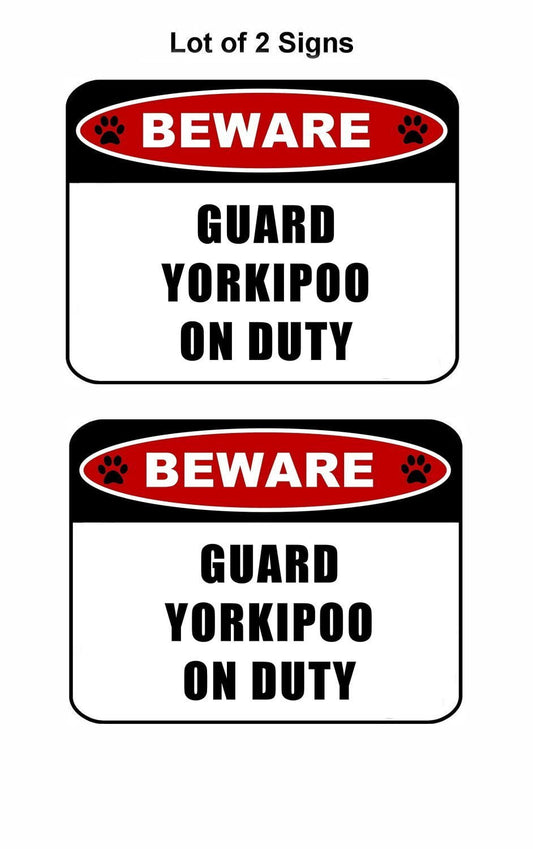 Beware Guard Yorkipoo (v2) on Duty 11.5 inch x 9 inch Laminated Dog Sign - 2 Pack