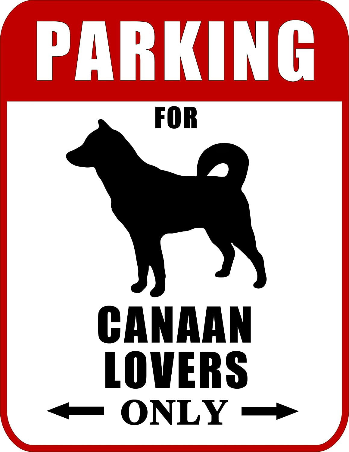 Parking for Canaan Lovers Only (Red Ver.) 9 W x 11.5 H Laminated Dog Sign