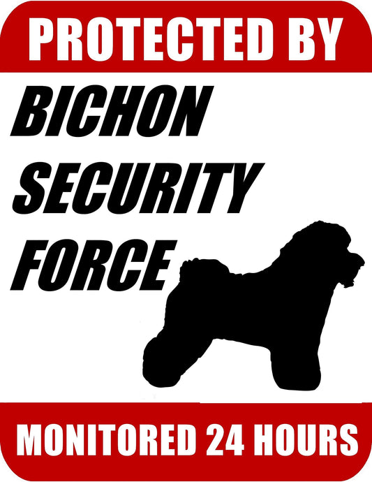 Protected By Bichon Security Force Monitored 24 Hours 9 inch x 11.5 inch Laminated Dog Sign