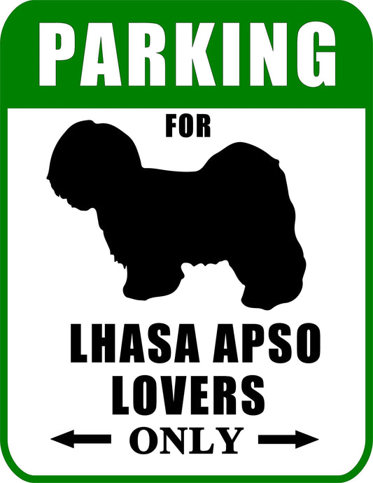Parking for Lhasa Apso Lovers Only 9 W x 11.5 H Laminated Dog Sign