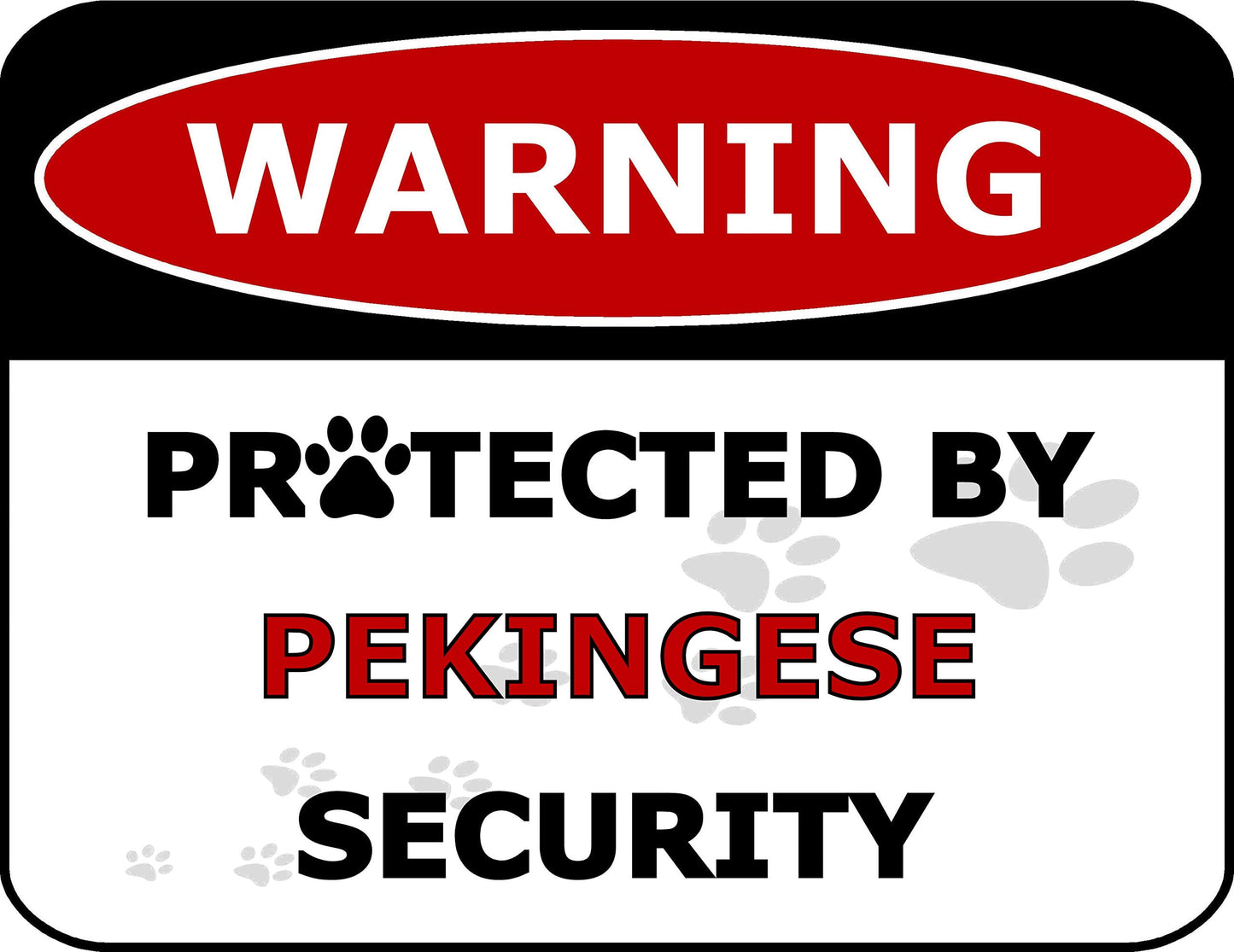 Warning Protected by Pekingese Security 11.5 inch by 9 inch Laminated Dog Sign