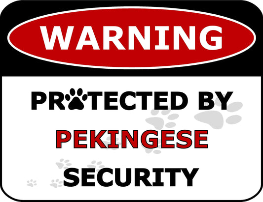 Warning Protected by Pekingese Security 11.5 inch by 9 inch Laminated Dog Sign