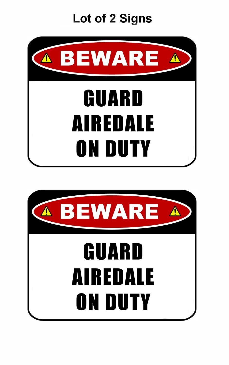 Beware Guard Airedale (v2) on Duty 11.5 inch x 9 inch Laminated Dog Sign - 2 Pack
