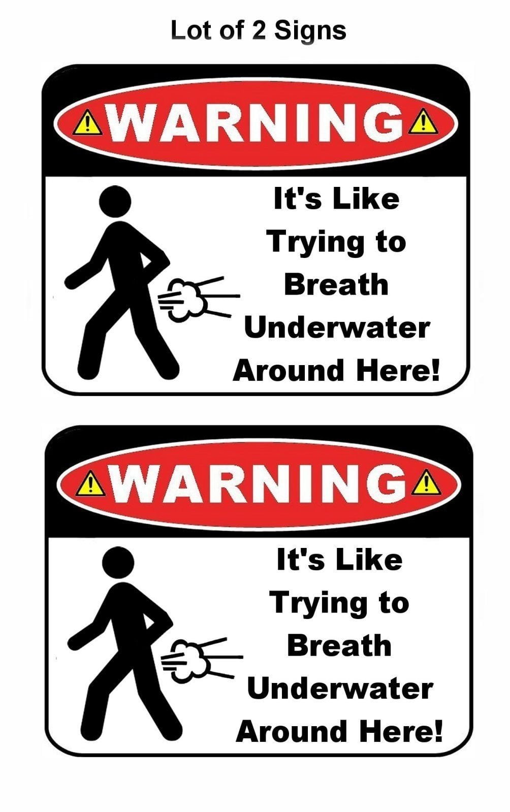 Warning It's Like Trying to Breath Underwater Around Here 11.5" x 9" Laminated Funny Sign - 2 Pack