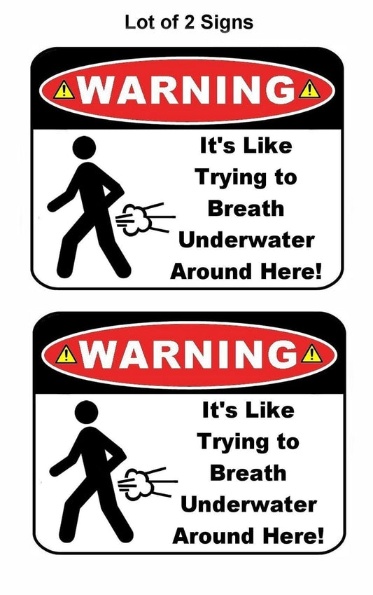 Warning It's Like Trying to Breath Underwater Around Here 11.5" x 9" Laminated Funny Sign - 2 Pack