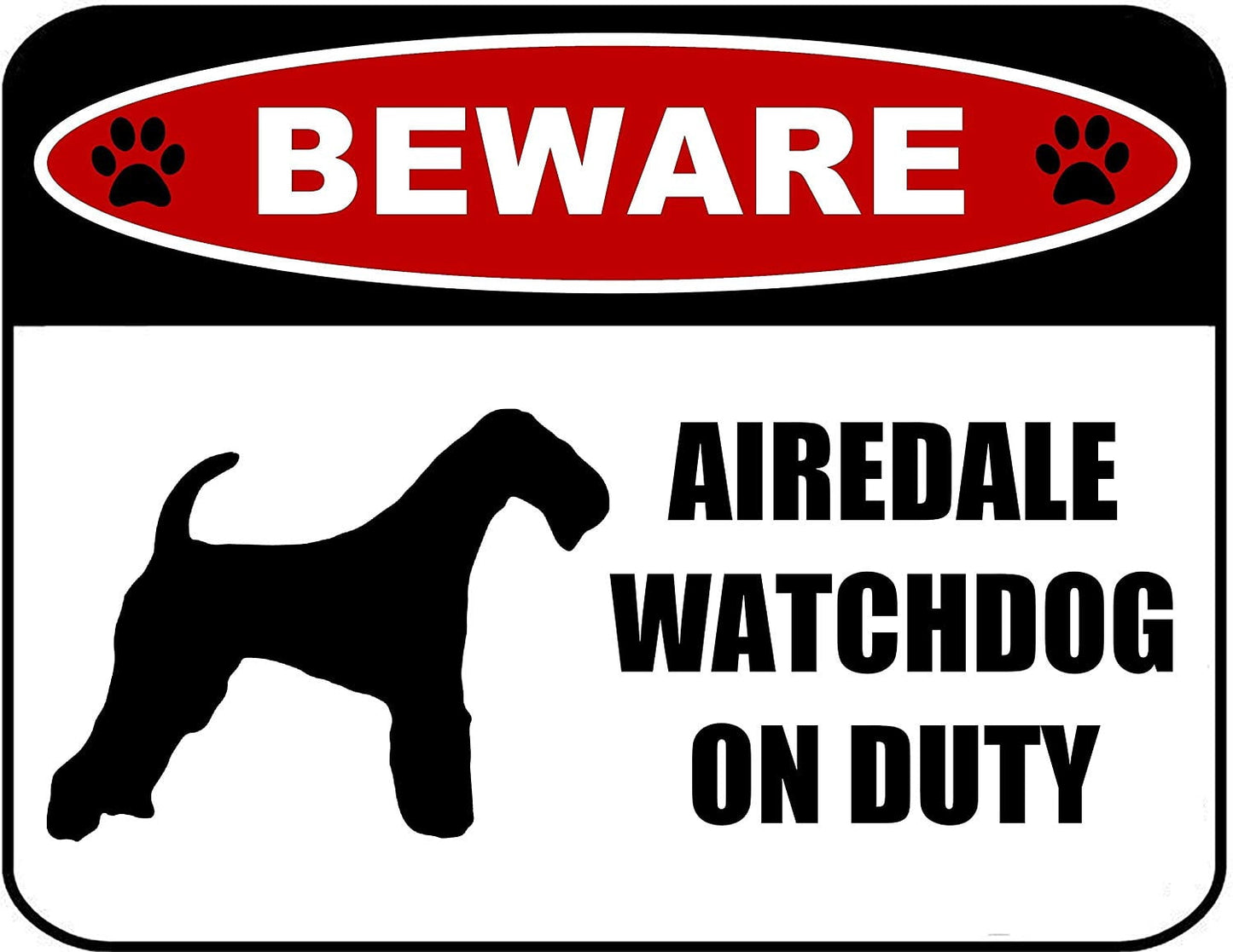 Beware Airedale Watchdog On Duty (Silhouette) 11.5 inch x 9 inch Laminated Dog Sign