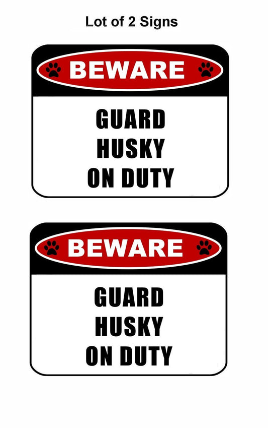 Beware Guard Husky (v2) on Duty 11.5 inch x 9 inch Laminated Dog Sign - 2 Pack