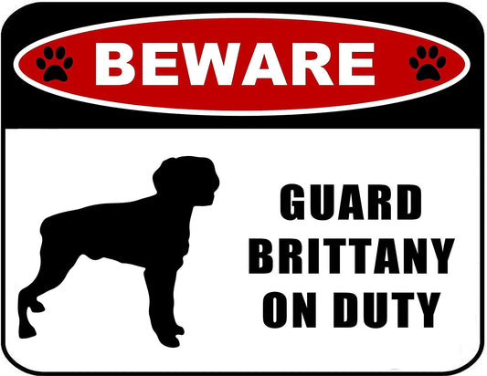 Beware Guard Brittany on Duty (silhouette) 11.5 inch x 9 inch Laminated Dog Sign