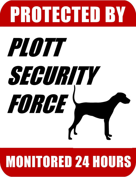 Protected By Plott Security Force Monitored 24 Hours 9 inch x 11.5 inch Laminated Dog Sign