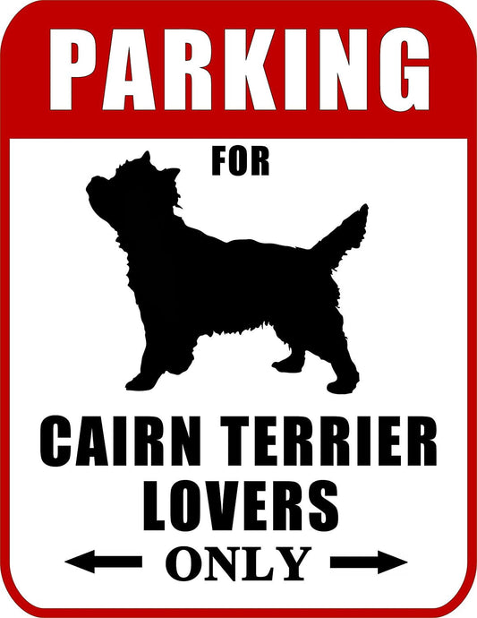Parking for Cairn Terrier Lovers Only (Red Ver.) 9 W x 11.5 H Laminated Dog Sign