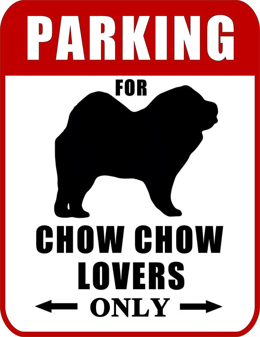Parking for Chow Chow Lovers Only (Red Ver.) 9 W x 11.5 H Laminated Dog Sign