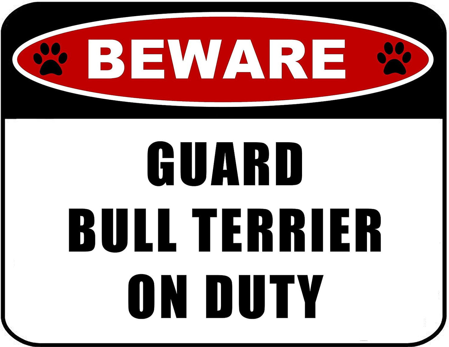 Beware Guard Bull Terrier (v2) on Duty 11.5 inch x 9 inch Laminated Dog Sign