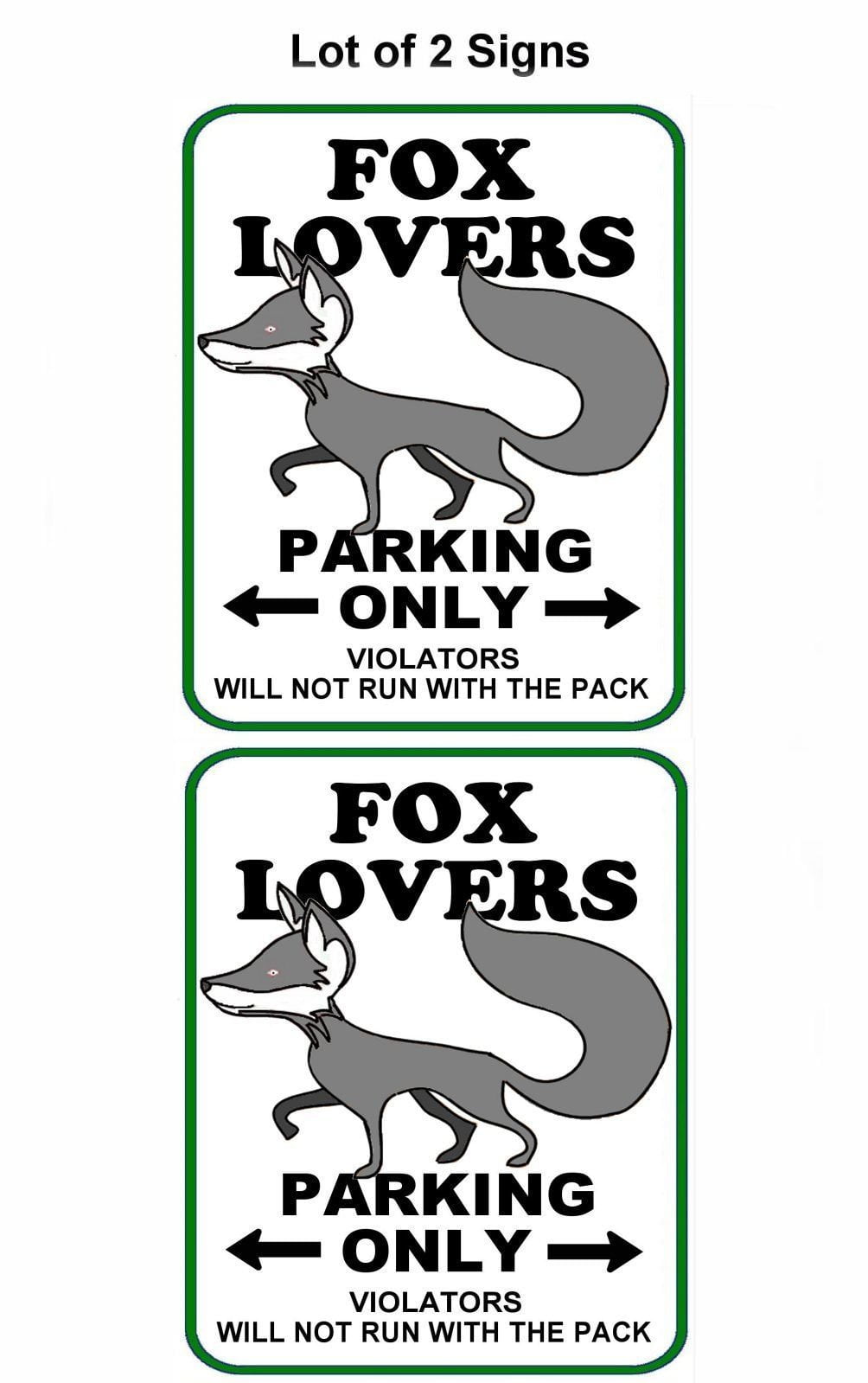 Fox Lovers Parking Only (v1) 11.5" x 9" Laminated Funny Sign - 2 Pack
