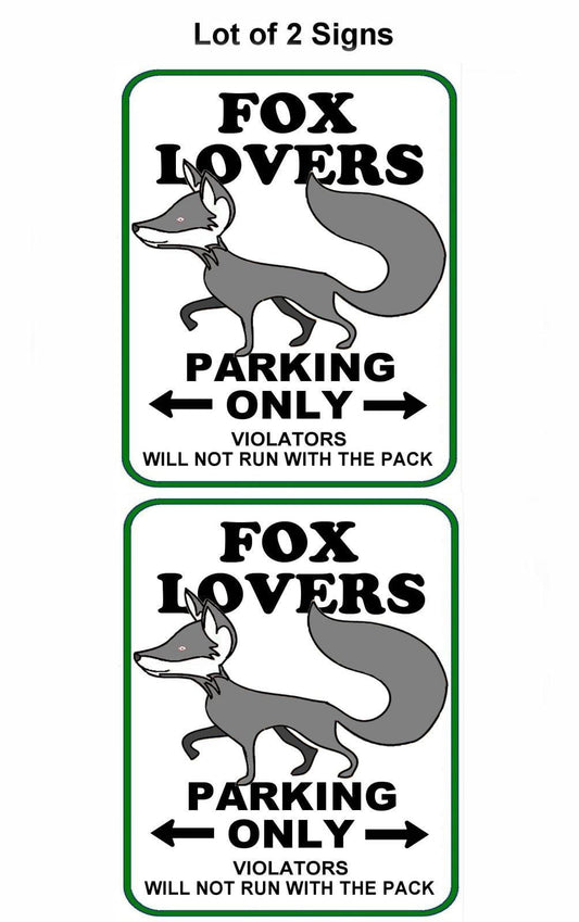 Fox Lovers Parking Only (v1) 11.5" x 9" Laminated Funny Sign - 2 Pack