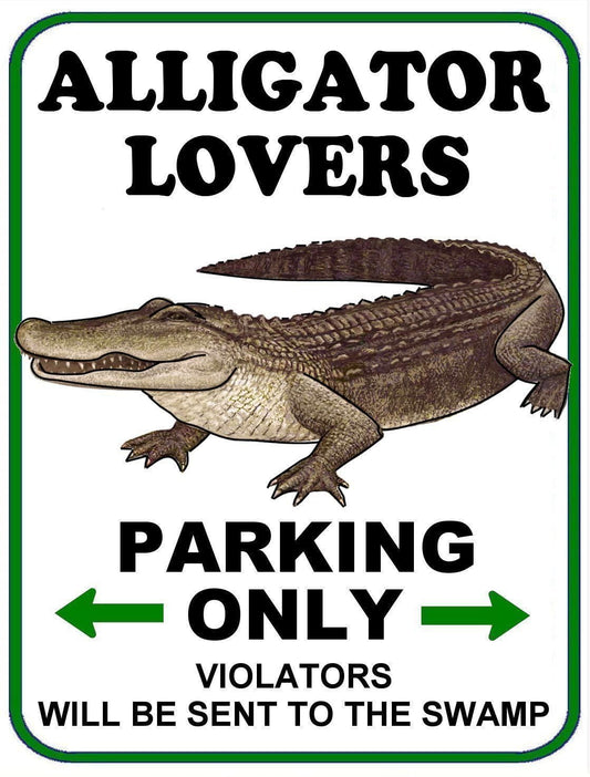 Alligator Lovers Parking Only (v1) 11.5" x 9" Laminated Funny Sign