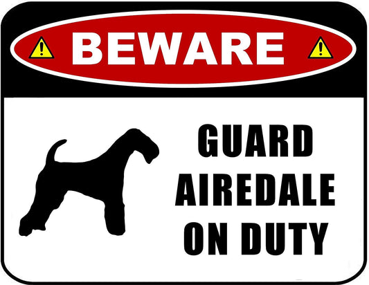 Beware Guard Airedale (Silhouette) on Duty 11.5 inch x 9 inch Laminated Dog Sign