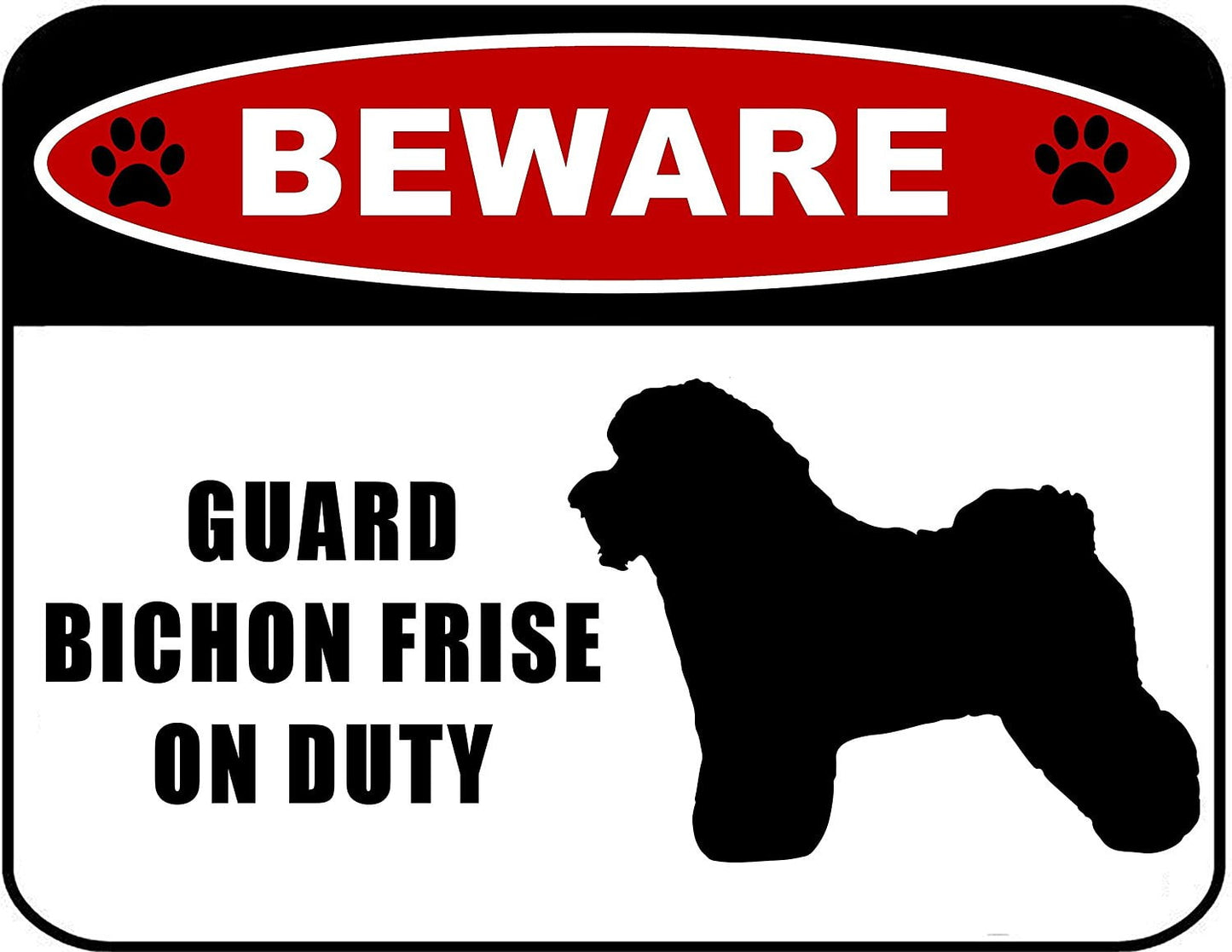 Beware Guard Bichon (Silhouette) on Duty 11.5 inch x 9 inch Laminated Dog Sign
