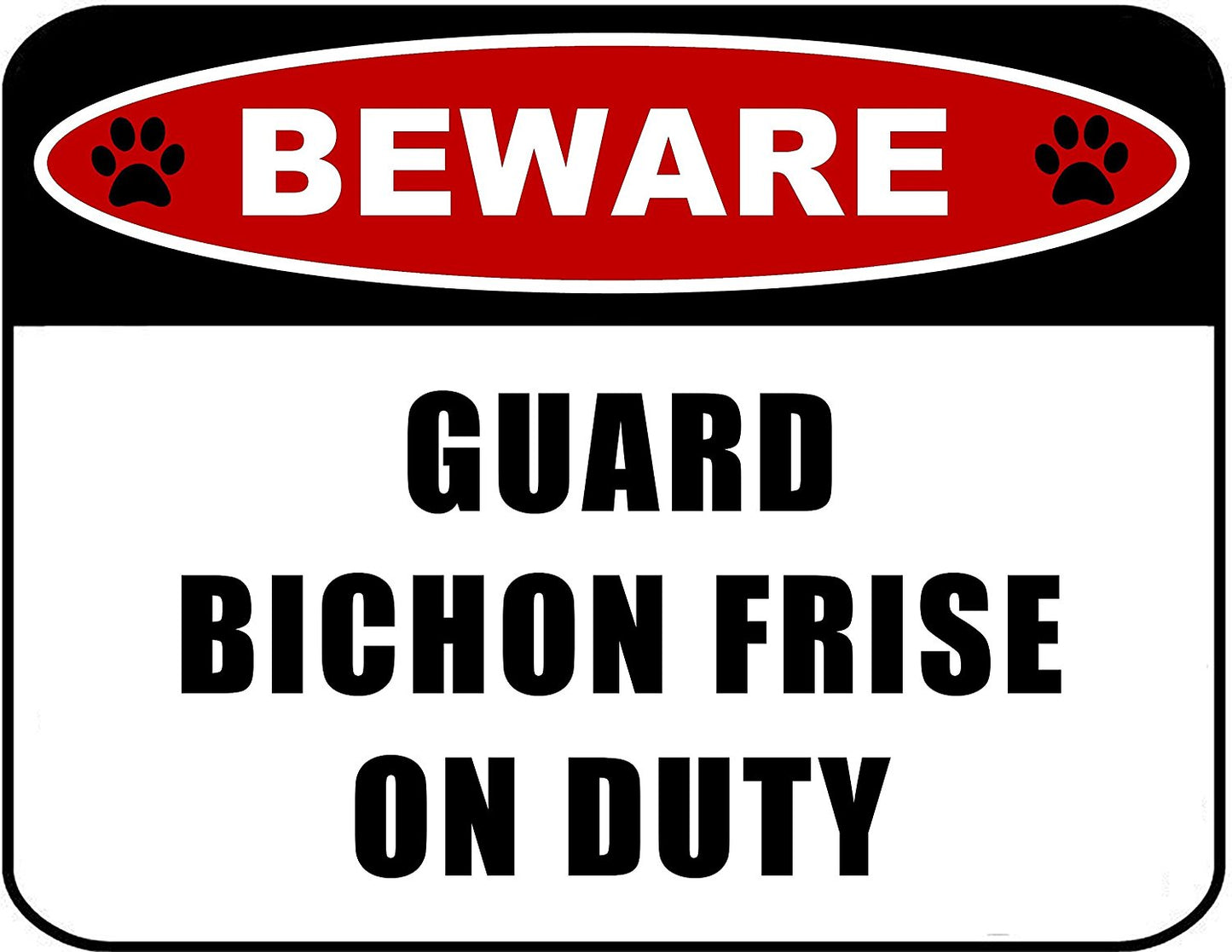 Beware Guard Bichon (v2) on Duty 11.5 inch x 9 inch Laminated Dog Sign