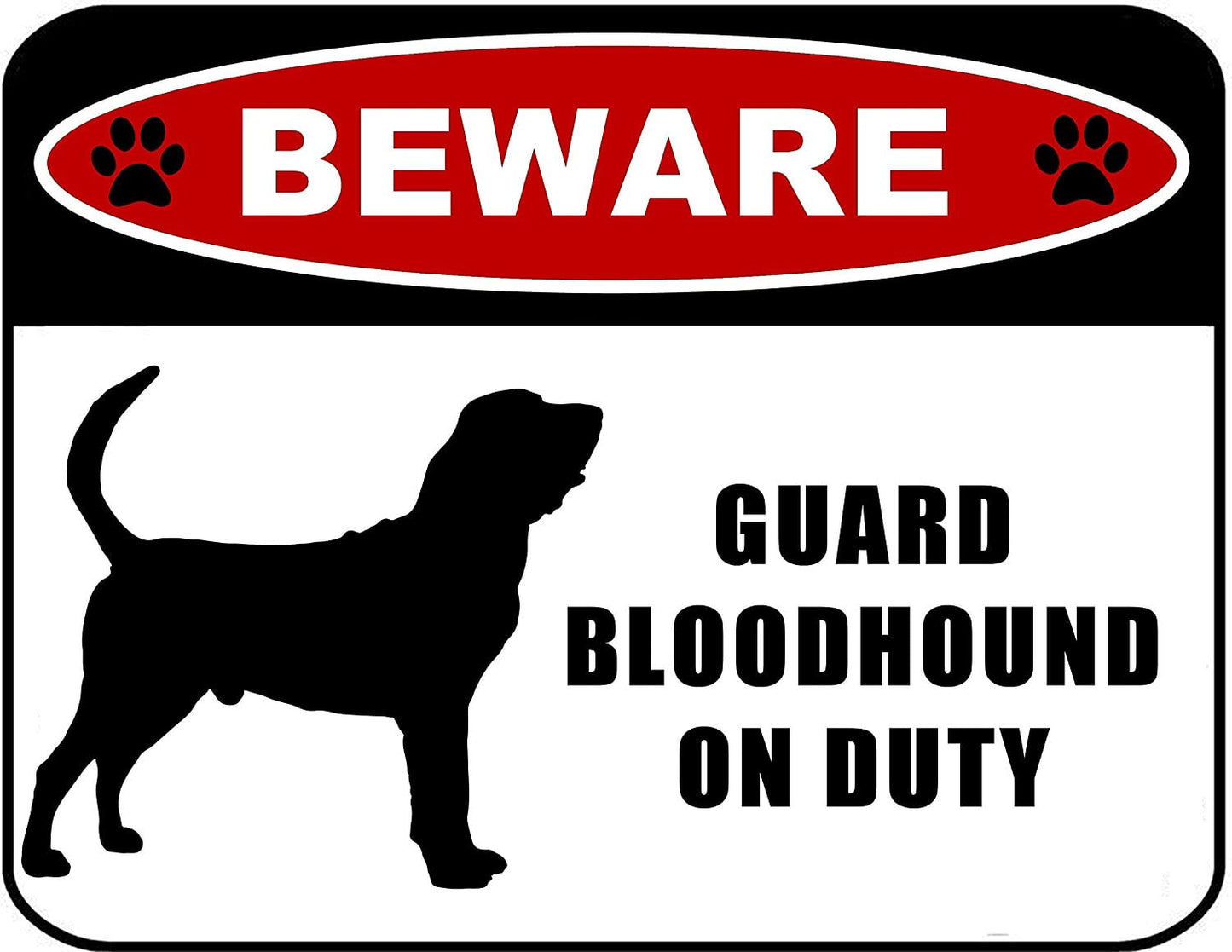 Beware Guard Bloodhound (Silhouette) on Duty 11.5 inch x 9 inch Laminated Dog Sign