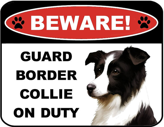 Beware Guard Border Collie on Duty (v1) 9 inch x 11.5 inch Laminated Dog Sign