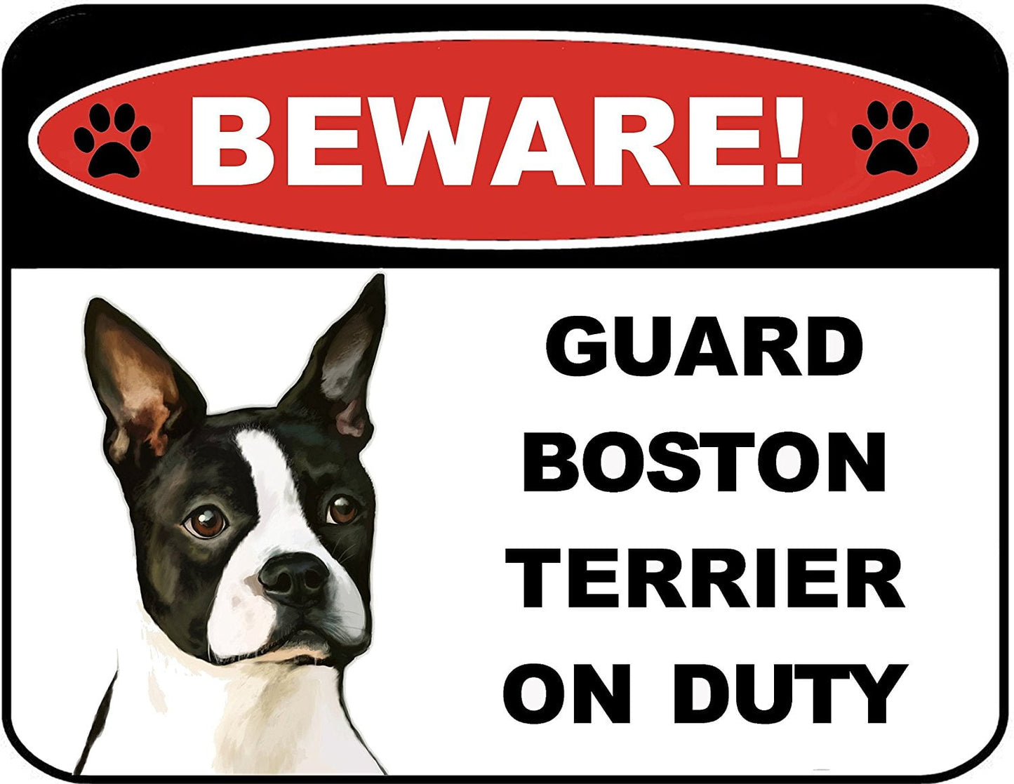 Beware Guard Boston Terrier on Duty (v1) 9 inch x 11.5 inch Laminated Dog Sign