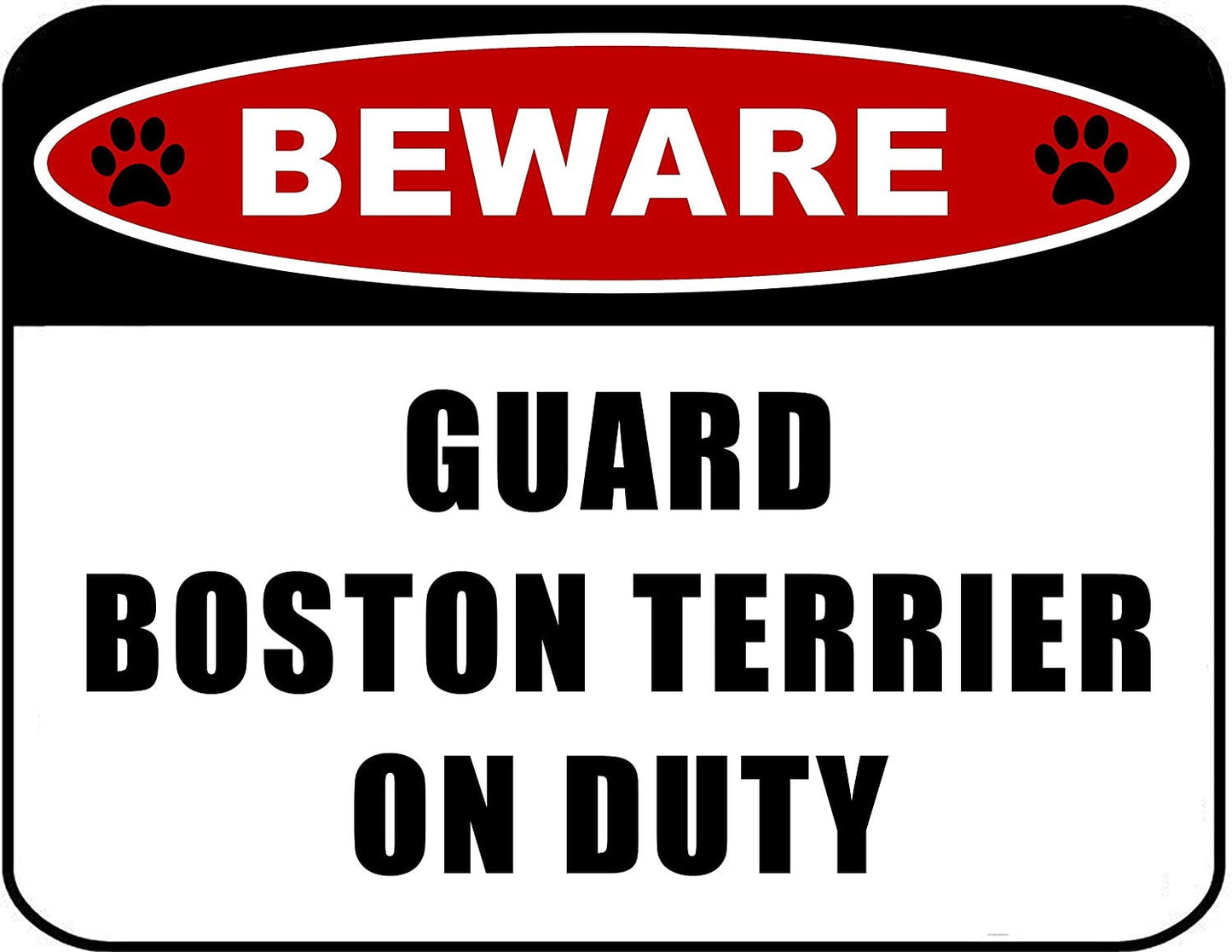 Beware Guard Boston Terrier on Duty (v2) 11.5 inch x 9 inch Laminated Dog Sign